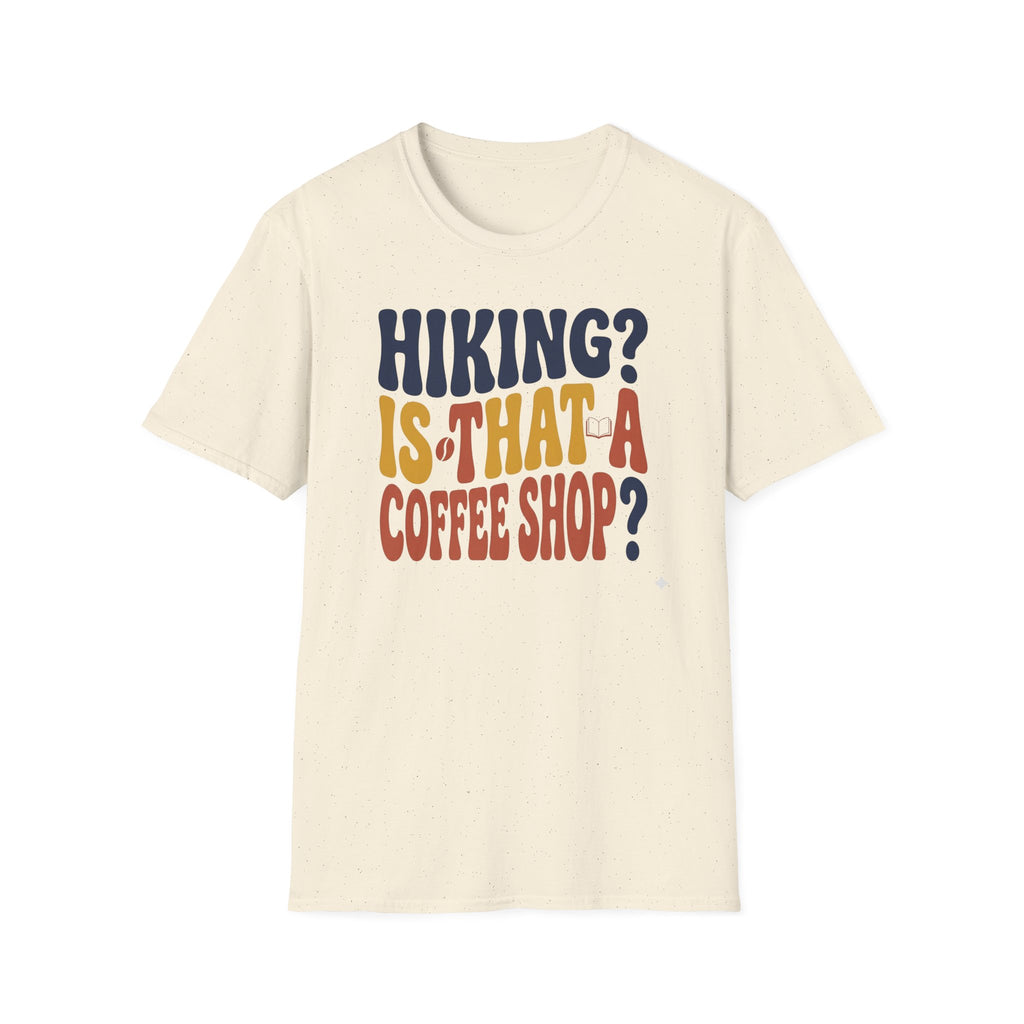 Hiking? T-Shirt