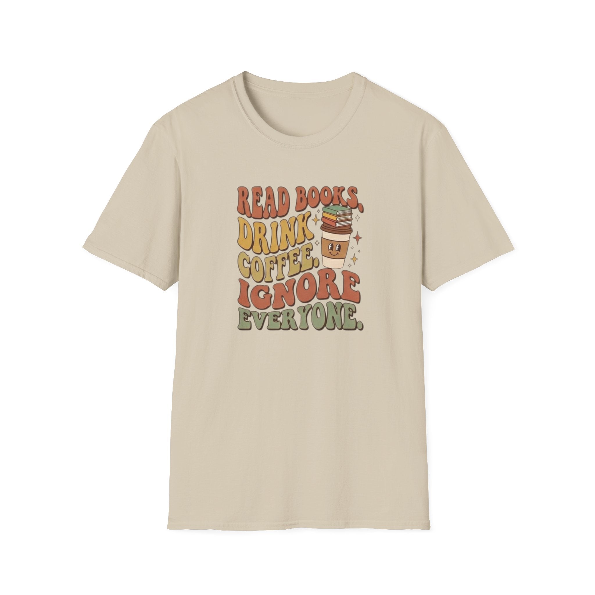Ignore Everyone T-Shirt