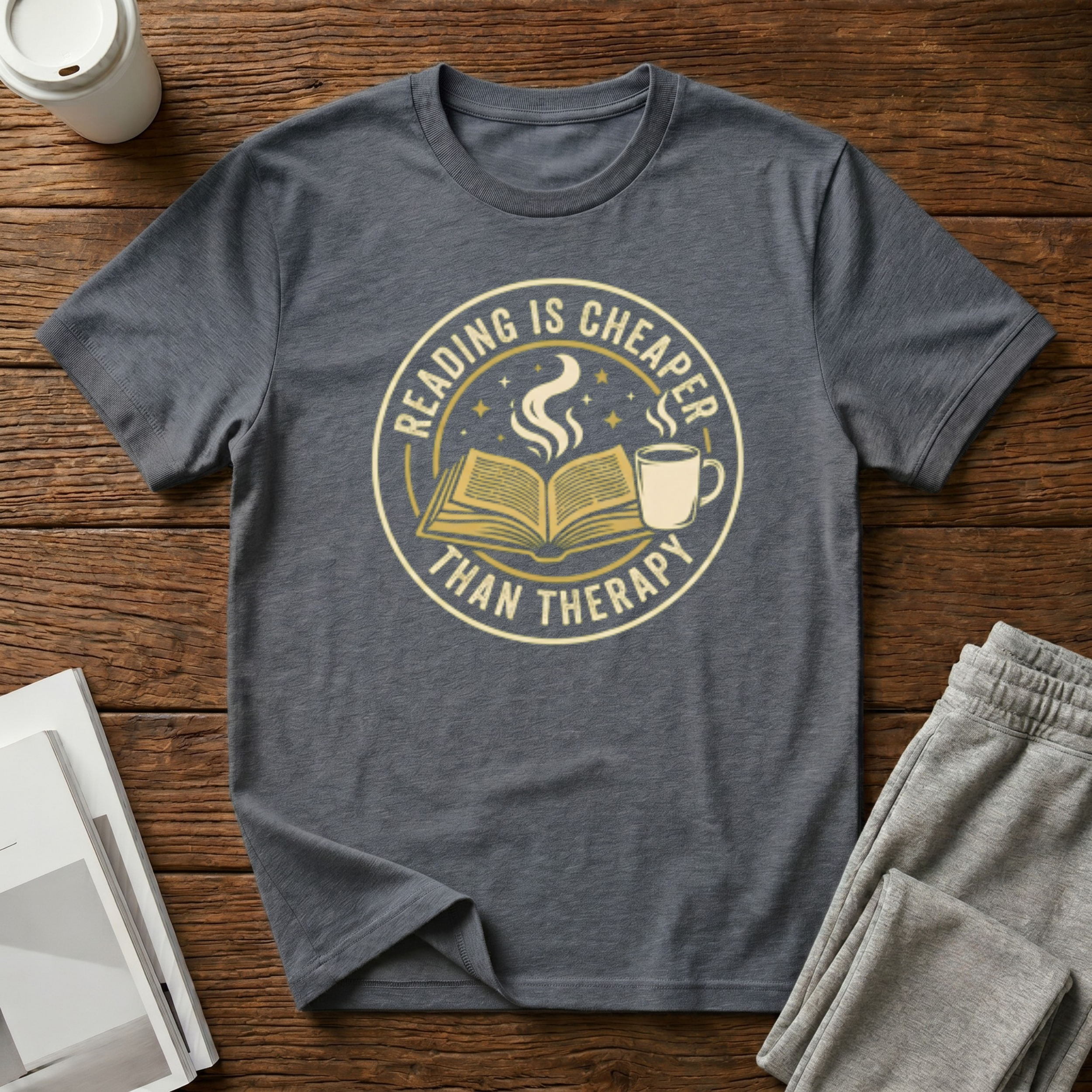 Cheaper than Therapy T-Shirt