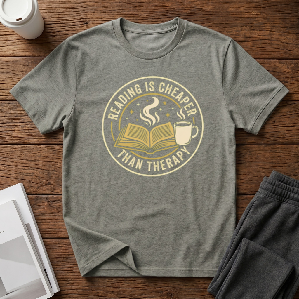 Cheaper than Therapy T-Shirt