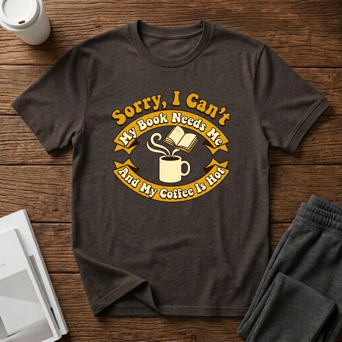 Sorry I Can't T-Shirt