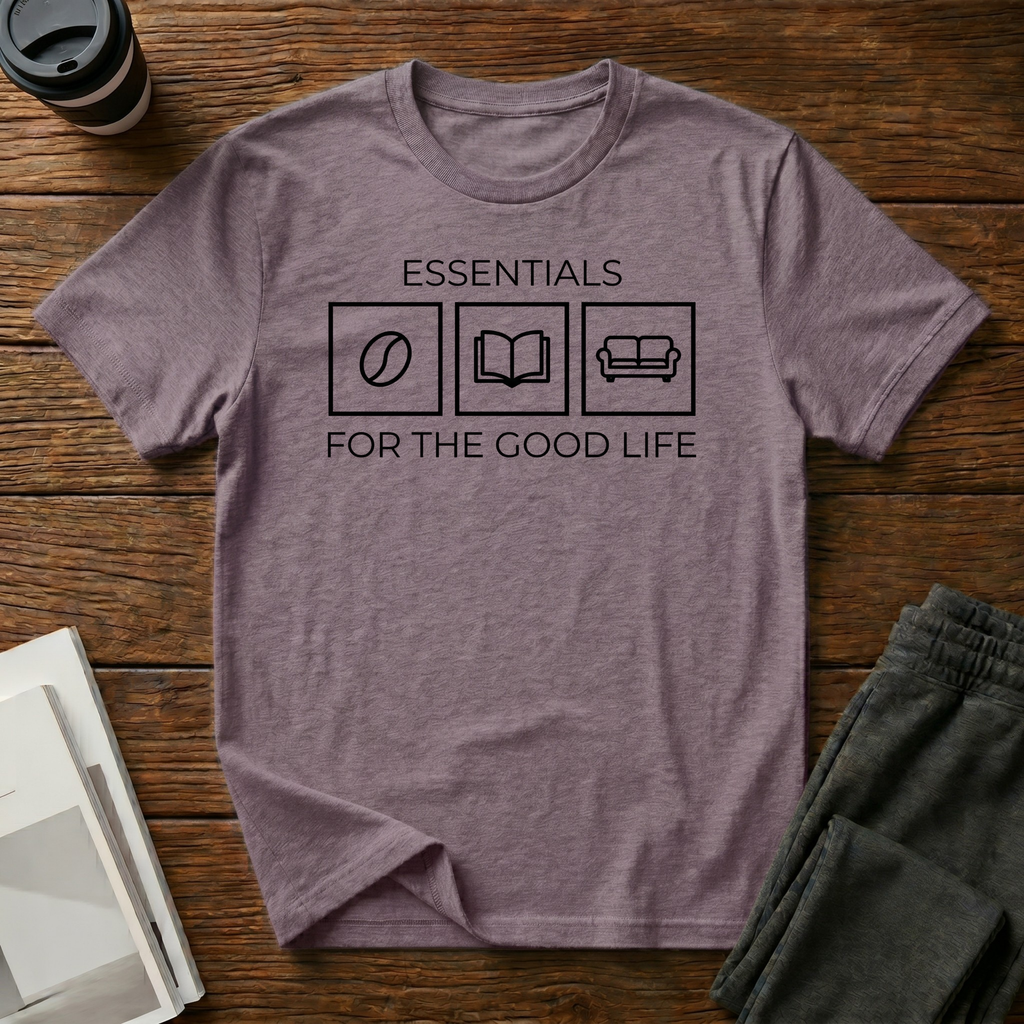 Good Life  T-Shirt