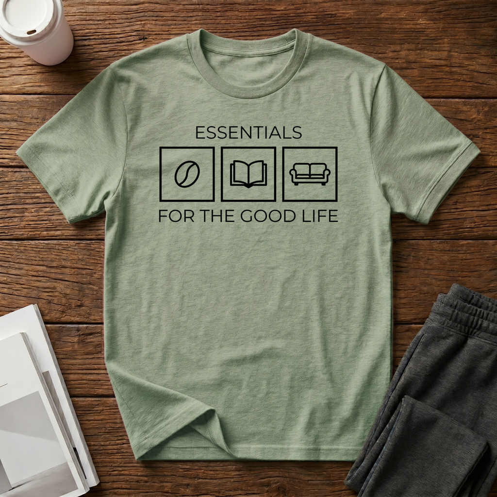Good Life  T-Shirt
