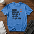 Late Again Haiku T-Shirts
