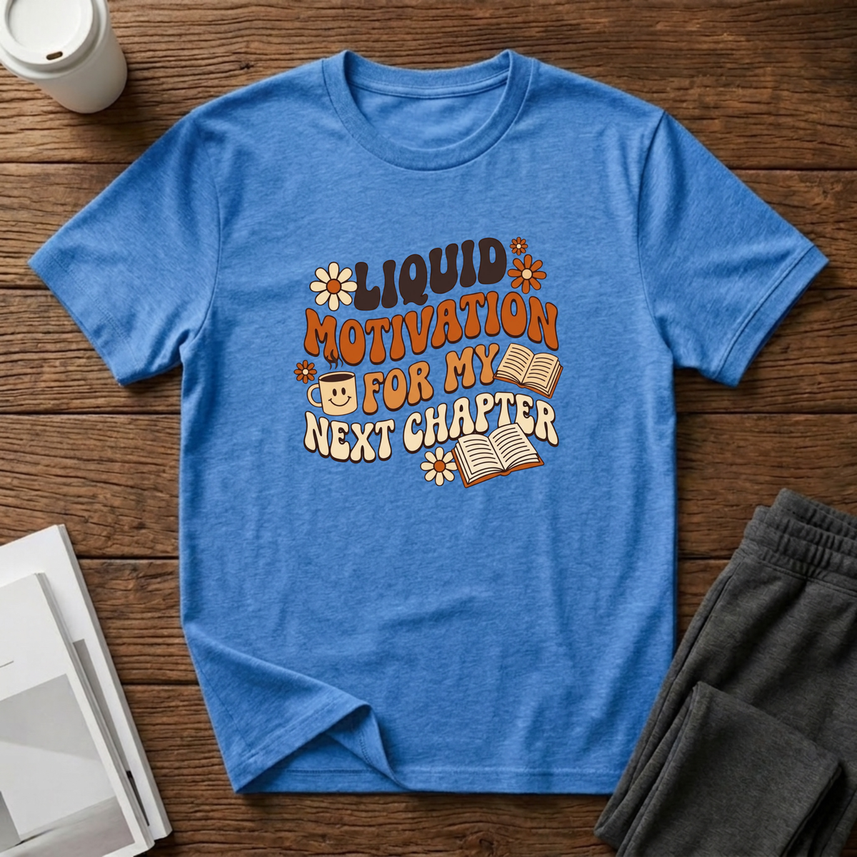 Liquid Motivation T-Shirt
