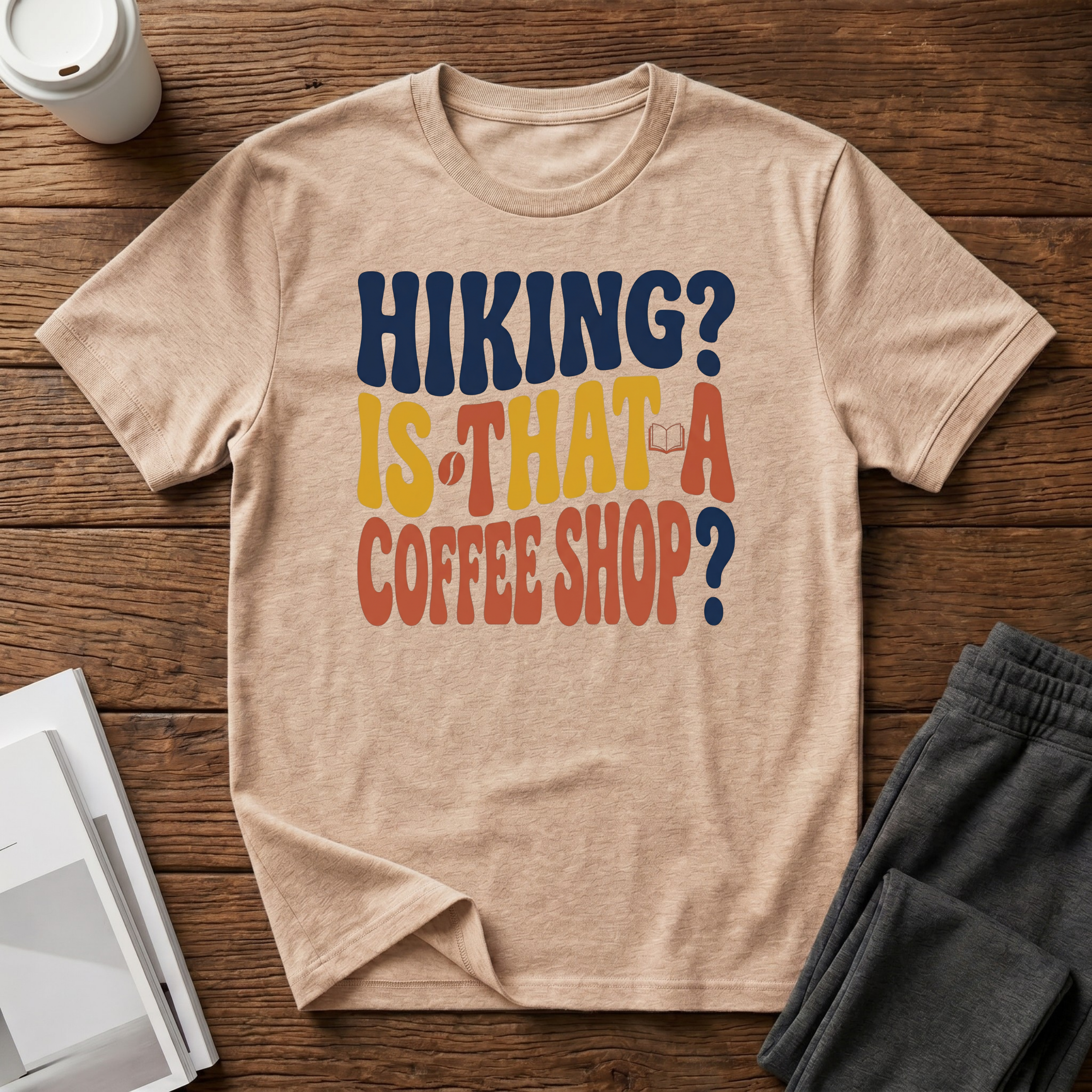 Hiking? T-Shirt