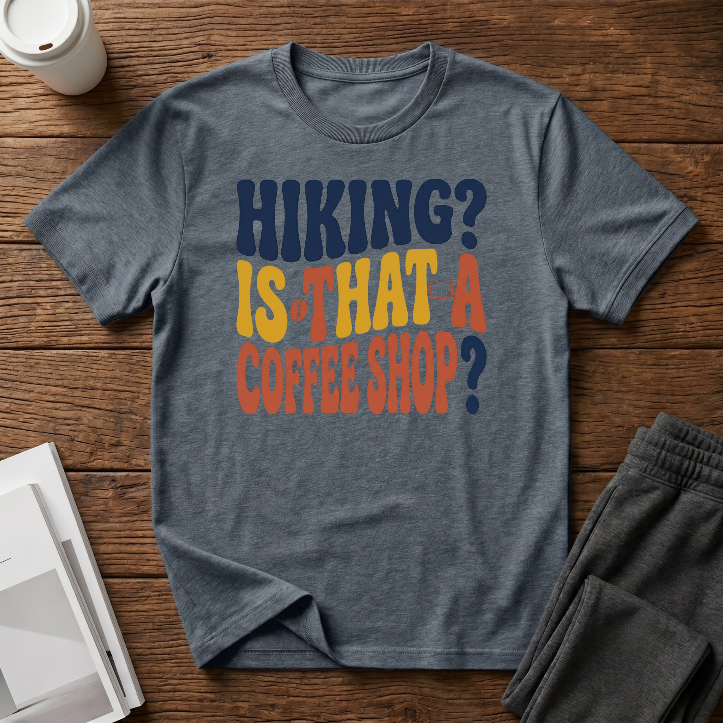 Hiking? T-Shirt