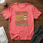 Ignore Everyone T-Shirt