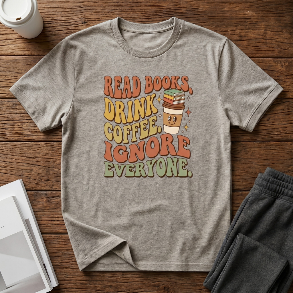 Ignore Everyone T-Shirt