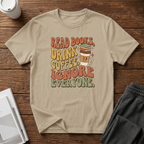 Ignore Everyone T-Shirt