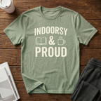 Indoorsy and Proud T-Shirt