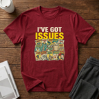 Issues T-Shirt