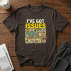 Issues T-Shirt