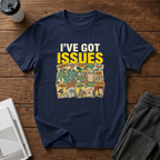 Issues T-Shirt
