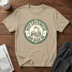 Keep Caffeinated T-Shirt