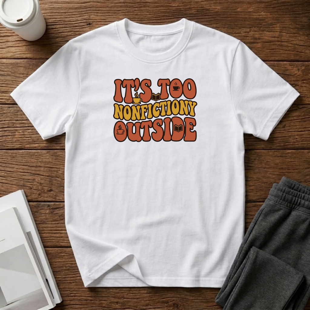 Nonfictiony Outside T-Shirt