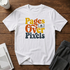 Pages Over Pixels T-Shirt
