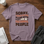 I Have Plans T-Shirts