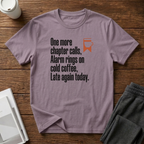 Late Again Haiku T-Shirts