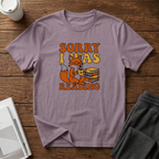 Sorry I Was Reading T-Shirt