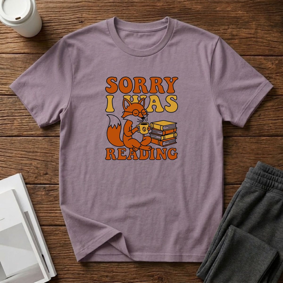 Sorry I Was Reading T-Shirt