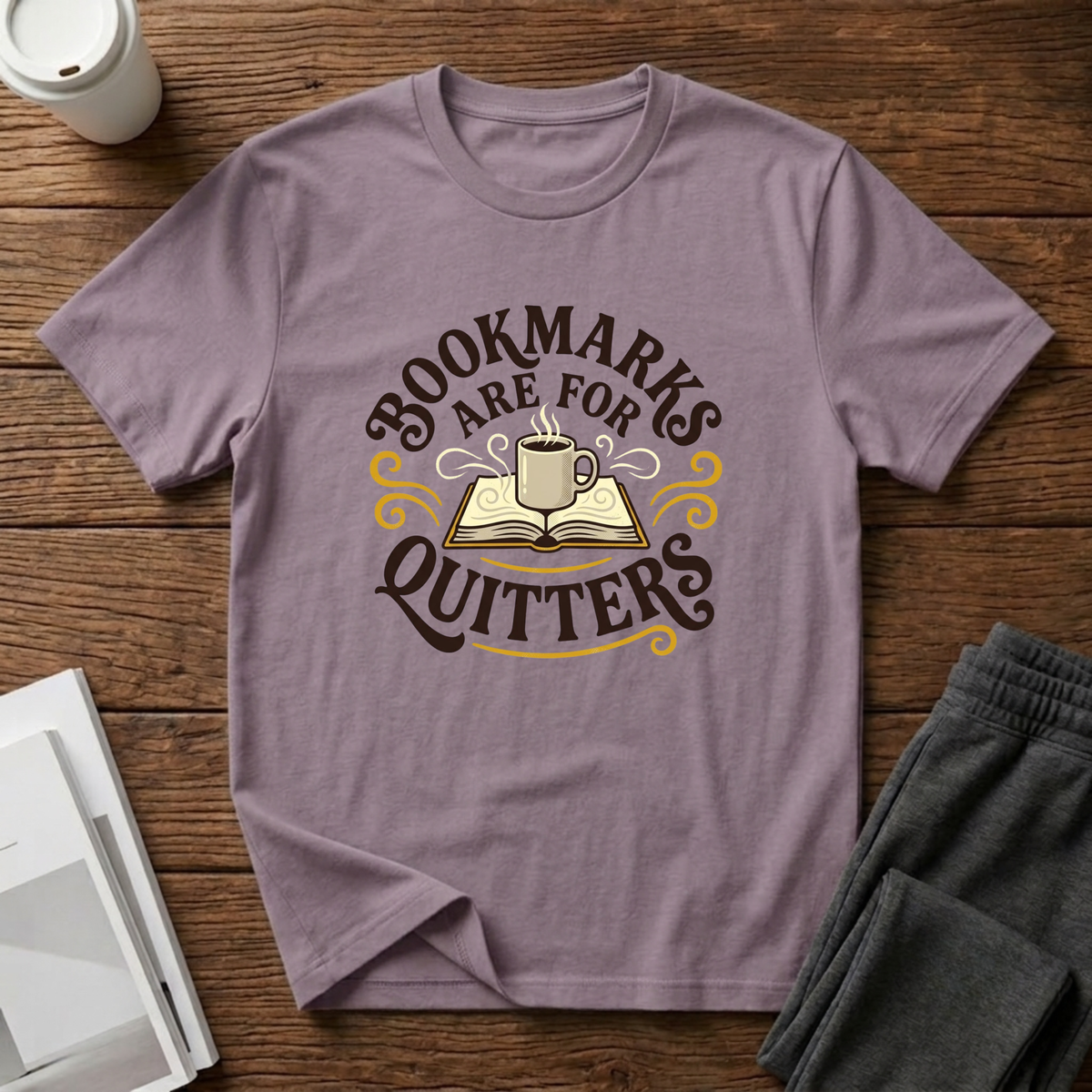 Bookmarks Are For Quitters T-Shirts