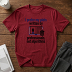 Professionals not Algorithms T-Shirt