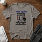 Professionals not Algorithms T-Shirt