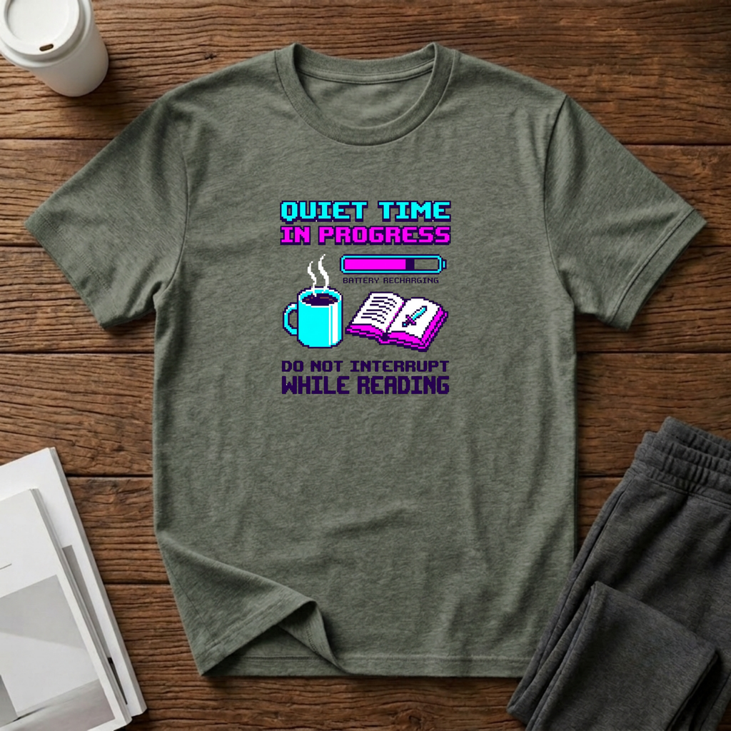 Quiet Time T-Shirt