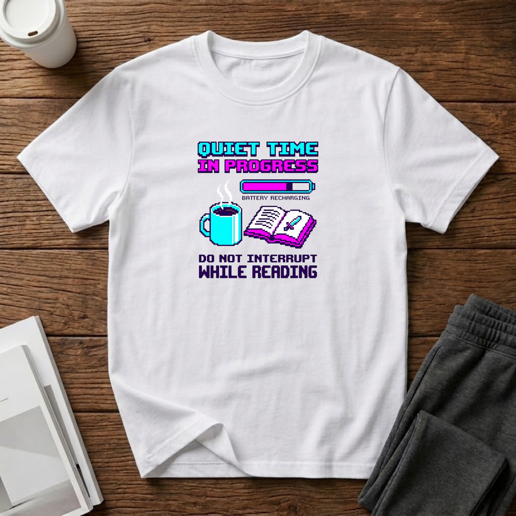 Quiet Time T-Shirt