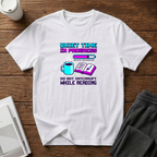 Quiet Time T-Shirt