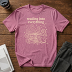 Reading Into Everything T-Shirt