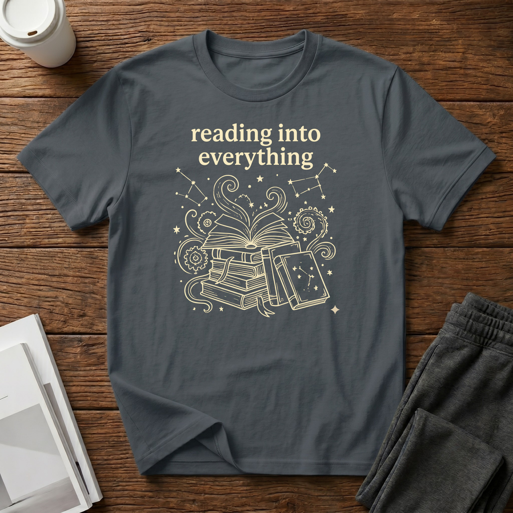 Reading Into Everything T-Shirt