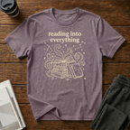 Reading Into Everything T-Shirt