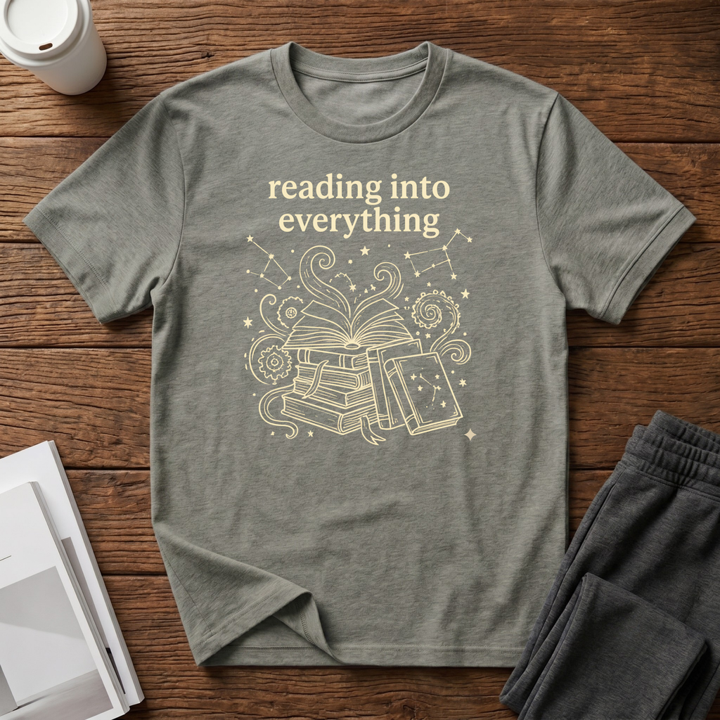 Reading Into Everything T-Shirt