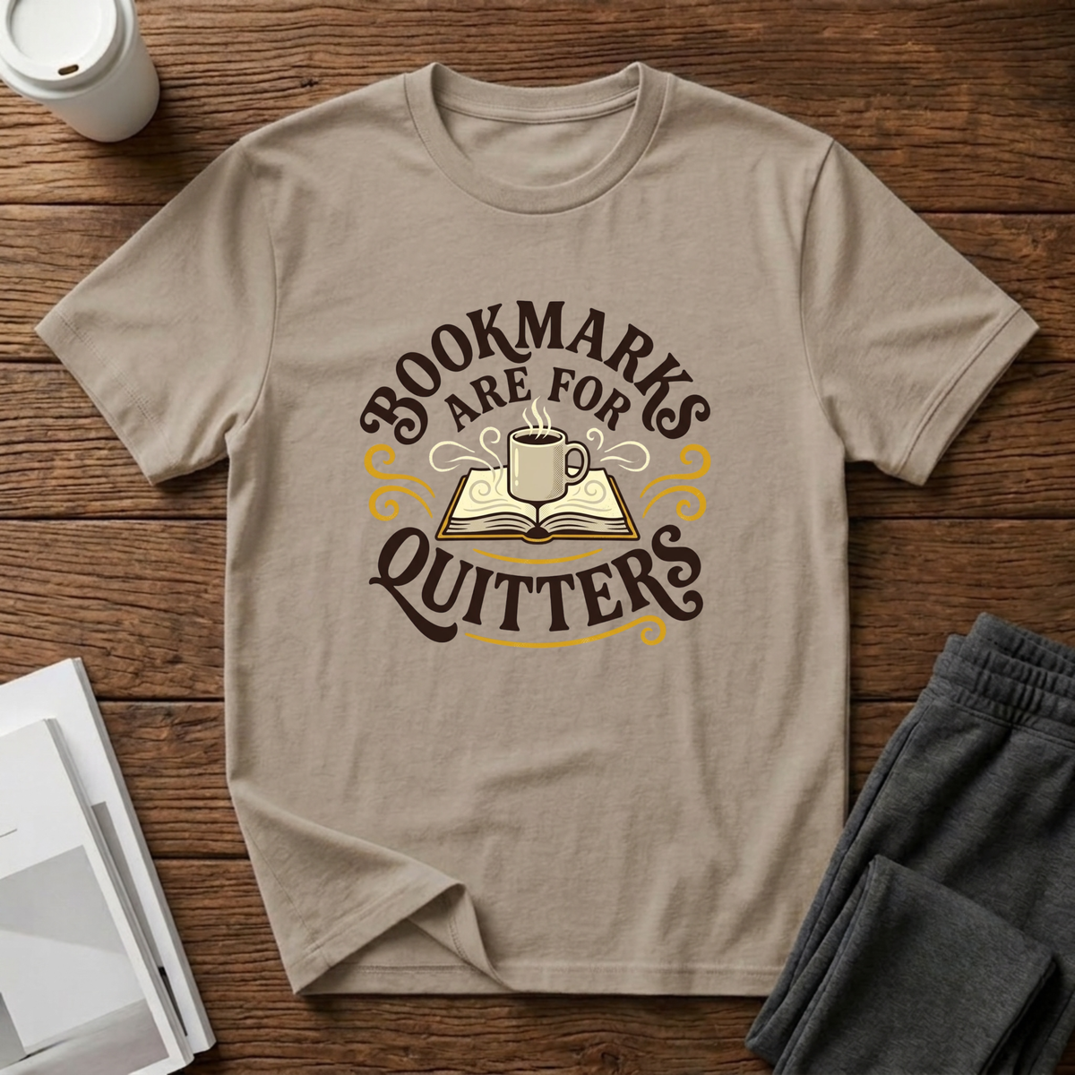 Bookmarks Are For Quitters T-Shirts