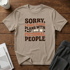 I Have Plans T-Shirts