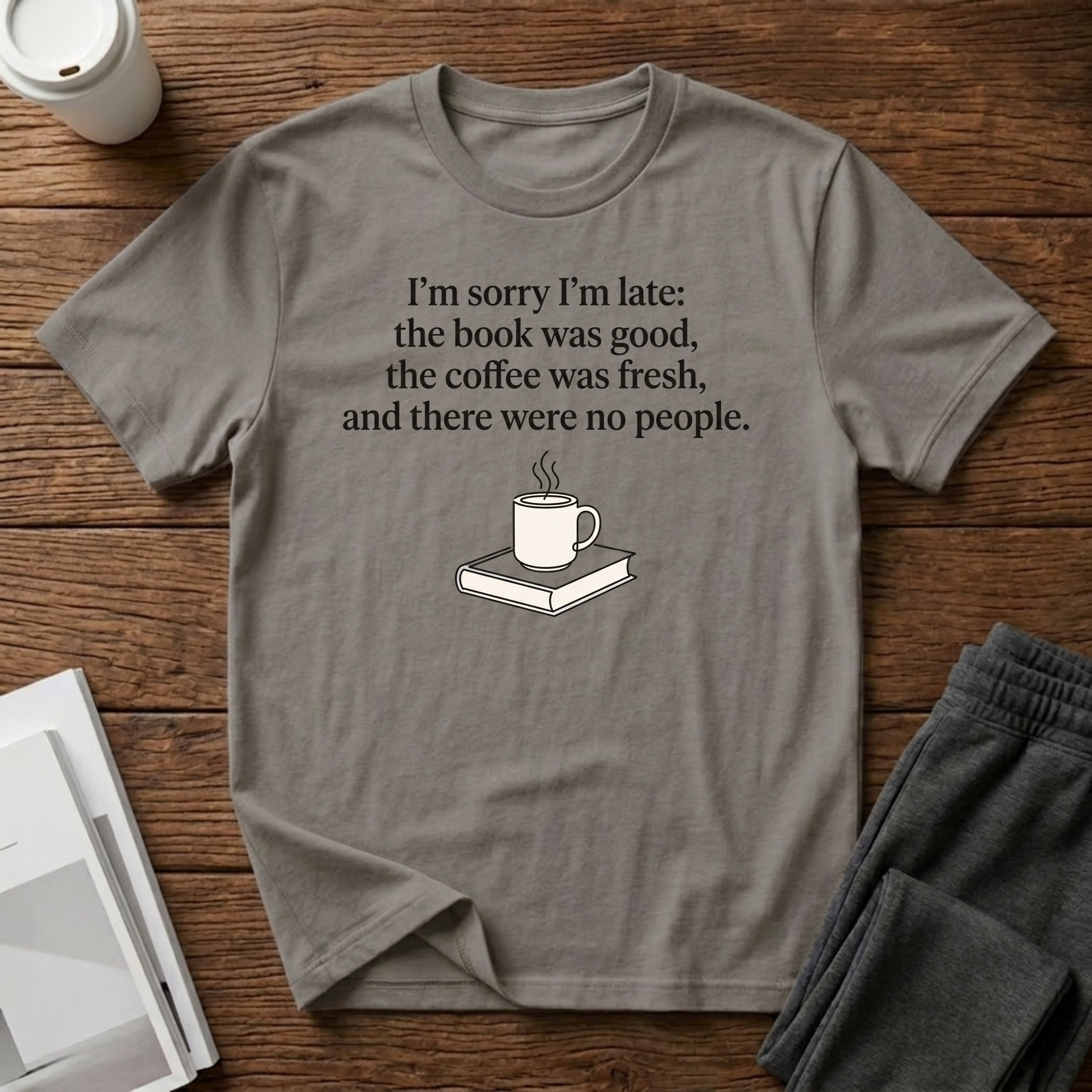 Sorry I’m Late T-Shirt