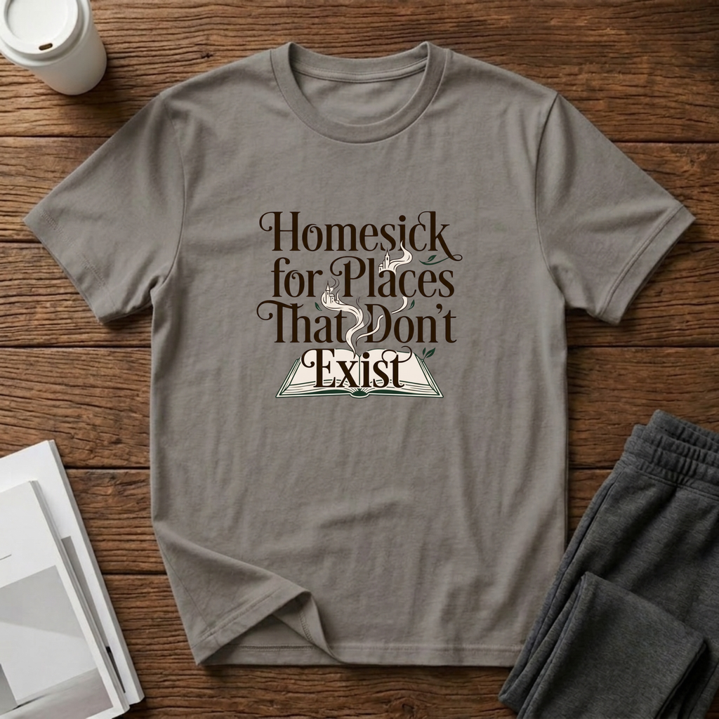 Homesick For Places That Don't Exist T-Shirts