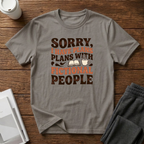 I Have Plans T-Shirts