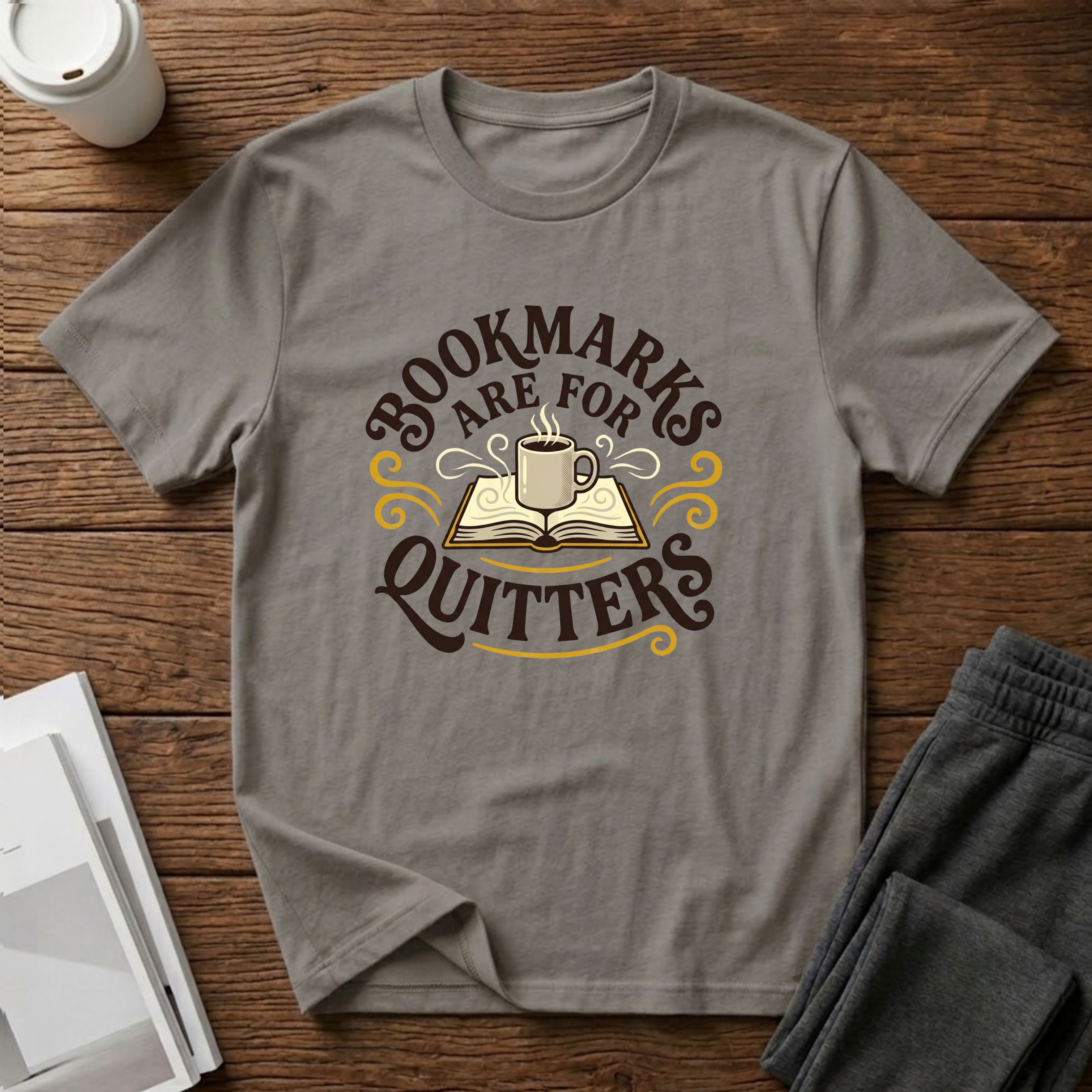 Bookmarks Are For Quitters T-Shirts