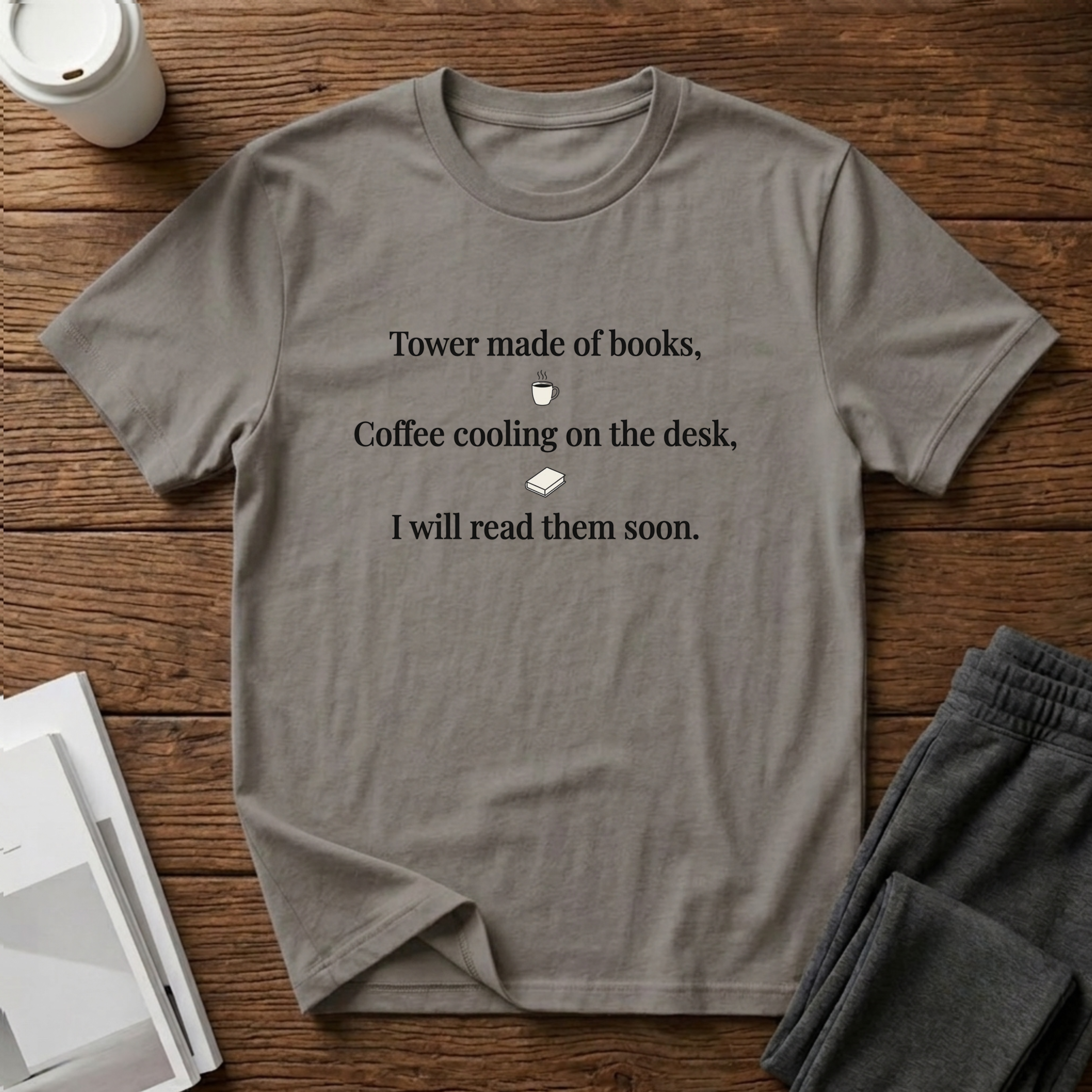 I Will Read Them Soon T-Shirts
