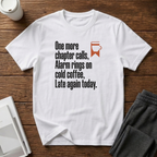 Late Again Haiku T-Shirts