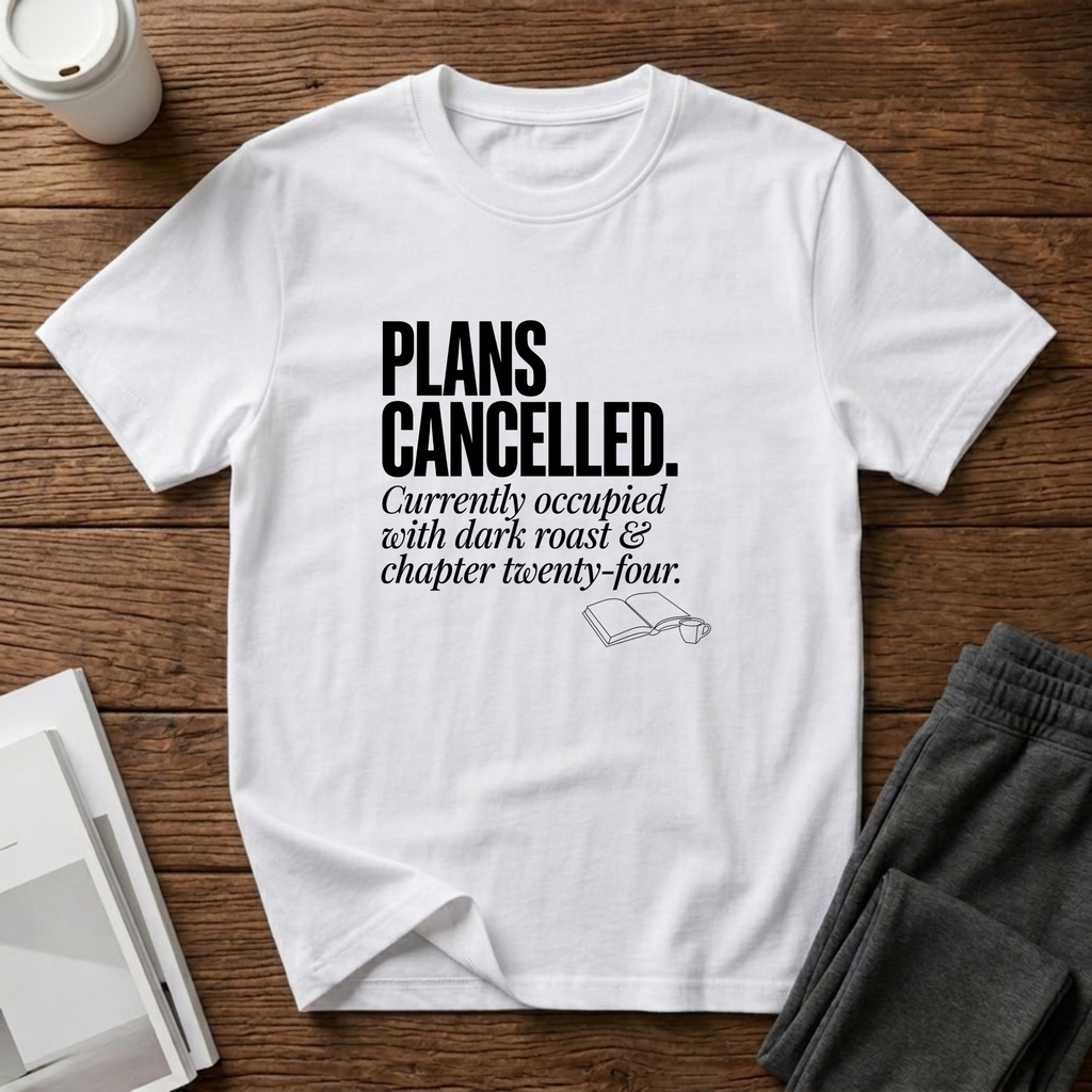 Plans Cancelled T-Shirts