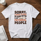 I Have Plans T-Shirts