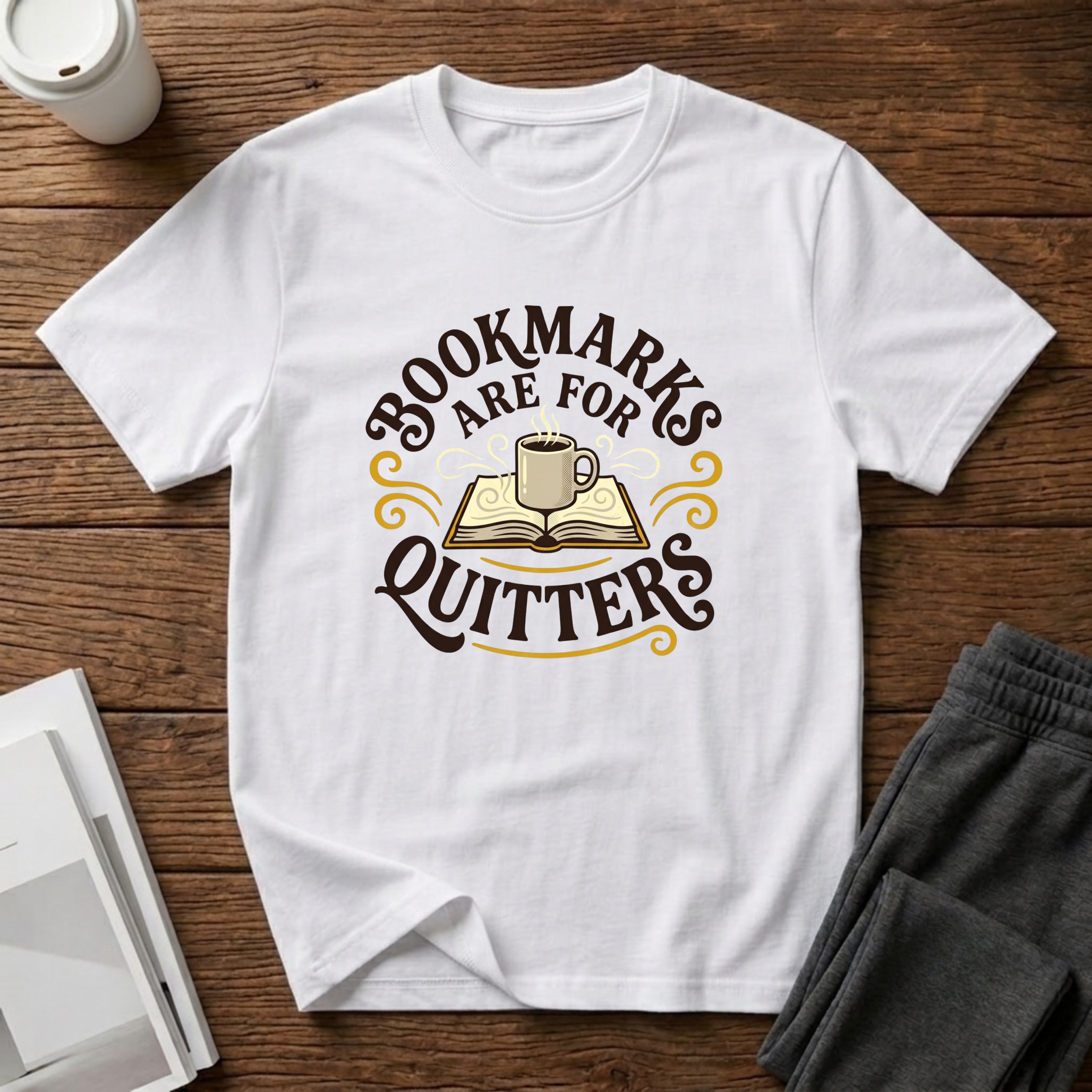 Bookmarks Are For Quitters T-Shirts