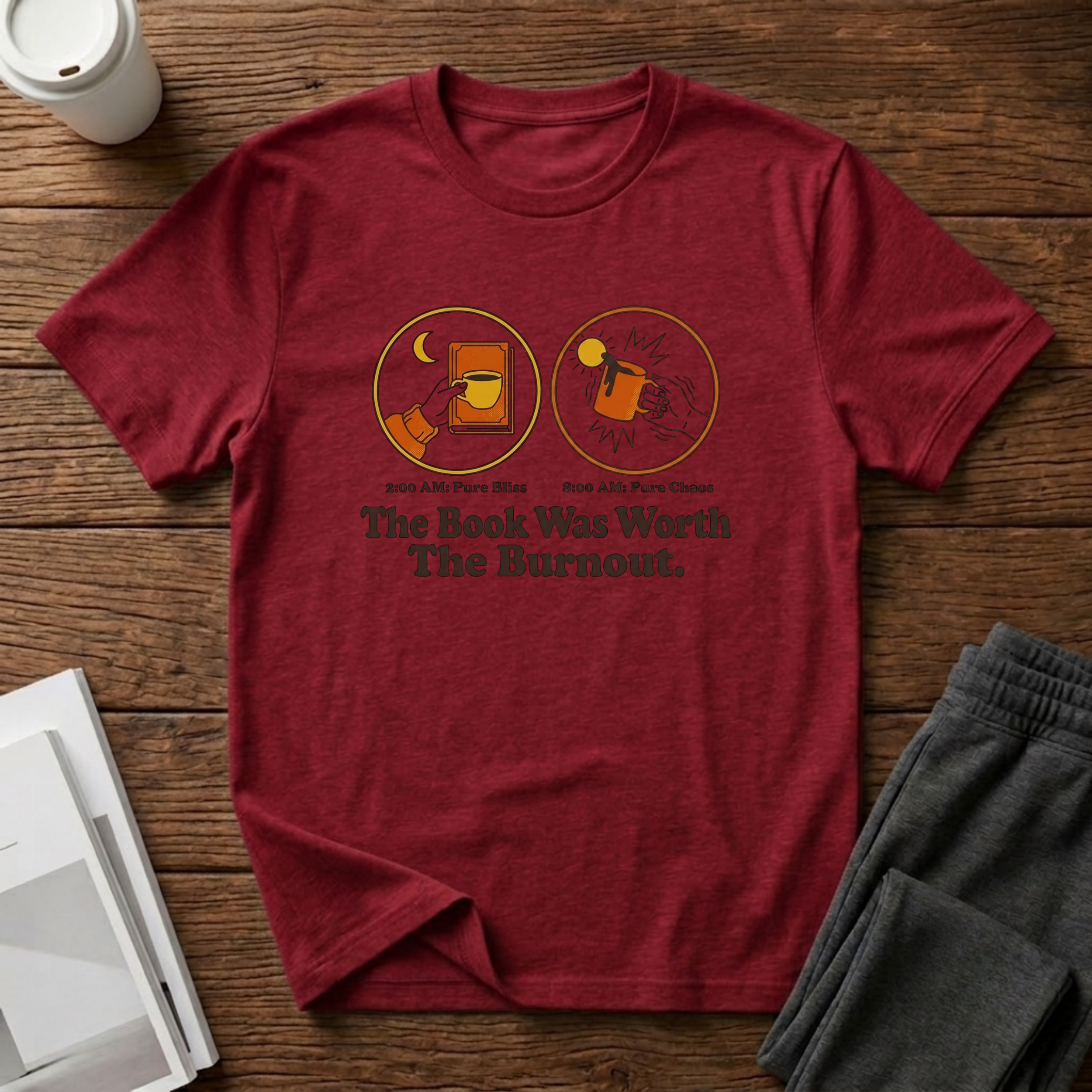 Worth The Burnout T-Shirt